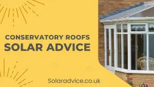 Can You Install Solar Panels on Conservatory Roofs