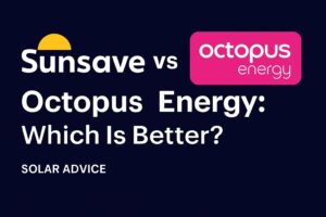 Sunsave vs Octopus